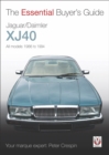 Jaguar/Daimler XJ40 : The Essential Buyer’s Guide - eBook