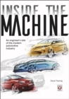 Inside the machine : An engineer’s tale of the modern automotive industry - eBook