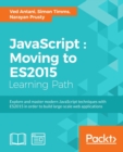 JavaScript : Moving to ES2015 - eBook