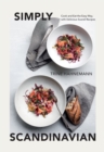 Simply Scandinavian : Cook and Eat the Easy Way,  with Delicious Scandi Recipes - eBook