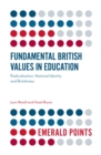 Fundamental British Values in Education : Radicalisation, National Identity and Britishness - eBook