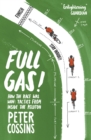 Full Gas : How to Win a Bike Race - Tactics from Inside the Peloton - Book