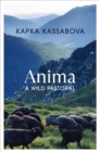 Anima : A Wild Pastoral - Book
