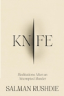 Knife : Meditations After an Attempted Murder - Book
