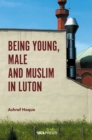Being Young, Male and Muslim in Luton - eBook