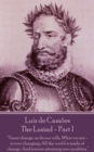 Luis de Camoes - The Lusiad - Part I : "Times change, as do our wills, What we are - is ever changing; All the world is made of change, And forever attaining new qualities." - eBook