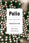 Polio : The Odyssey of Eradication - eBook