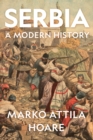 Serbia : A Modern History - Book