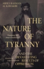 The Nature of Tyranny : And the Devastating Results of Oppression - Book