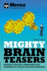 Mensa - Mighty Brain Teasers : Increase your self-knowledge with hundreds of quizzes - Book