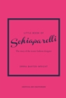 Little Book of Schiaparelli : The Story of the Iconic Fashion Designer - eBook