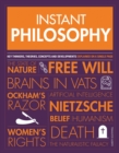 Instant Philosophy : Key Thinkers, Theories, Discoveries and Concepts - eBook