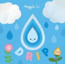 Little Life Cycles: Drip - Book