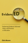 Achieving Evidence-Informed Policy and Practice in Education : EvidencED - eBook