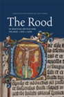 The Rood in Medieval Britain and Ireland, c.800-c.1500 - eBook