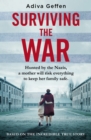Surviving the War : based on an incredible true story of hope, love and resistance - Book