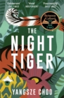 The Night Tiger : the utterly enchanting and spellbinding mystery and Reese Witherspoon Book Club pick - Book