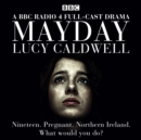 Mayday : Nineteen and pregnant in Northern Ireland. What would you do? - eAudiobook