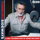 Thinking Sideways : A BBC Celebration of Spike Milligan - eAudiobook