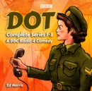 Dot: The Complete Series 1-3 - eAudiobook