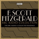 The F Scott Fitzgerald BBC Radio Collection : The Great Gatsby and other BBC Radio readings - eAudiobook