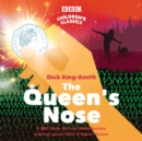 The Queen's Nose : A BBC Radio full-cast dramatisation - Book