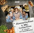 Dinnerladies: A BBC Collection : 8 Classic TV Soundtracks - eAudiobook