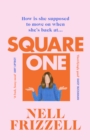 Square One : A brilliantly bold and sharply funny debut from the author of The Panic Years - Book