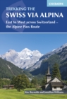 Trekking the Swiss Via Alpina : East to West across Switzerland a?? the Alpine Pass Route - eBook