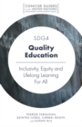 SDG4 - Quality Education : Inclusivity, Equity and Lifelong Learning For All - eBook