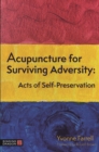 Acupuncture for Surviving Adversity : Acts of Self-Preservation - eBook