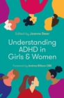 Understanding ADHD in Girls and Women - eBook