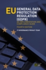 EU General Data Protection Regulation (GDPR) - An implementation and compliance guide, fourth edition - eBook