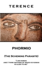 Phormio (The Scheming Parasite) : 'I am human and I think nothing of which is human is alien to me'' - eBook