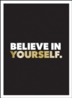 Believe in Yourself : Positive Quotes and Affirmations for a More Confident You - eBook