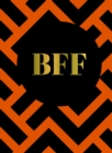 BFF : The Perfect Gift For the Best Friend Ever - Book