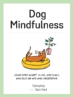 Dog Mindfulness : A Pup's Guide to Living in the Moment - eBook