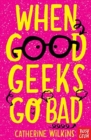 When Good Geeks Go Bad - Book