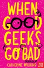 When Good Geeks Go Bad - eBook