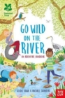 National Trust: Go Wild on the River - Book