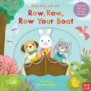 Sing Along With Me! Row, Row, Row Your Boat - Book