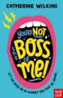 You're Not the Boss of Me! - eBook