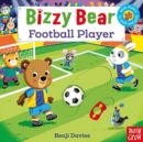Bizzy Bear: Football Player - Book