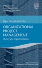 Organizational Project Management : Theory and Implementation - eBook