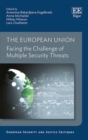 European Union : Facing the Challenge of Multiple Security Threats - eBook