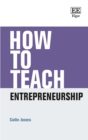 How to Teach Entrepreneurship - eBook