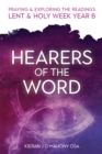 Hearers of the Word : Praying & exploring the readings Lent & Holy Week: Year B - eBook