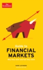 The Economist Guide To Financial Markets 7th Edition : Why they exist and how they work - Book