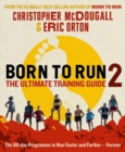 Born to Run 2: The Ultimate Training Guide - Book