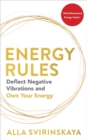 Energy Rules : Deflect Negative Vibrations and Own Your Energy - Book